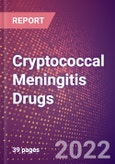 Cryptococcal Meningitis Drugs in Development by Stages, Target, MoA, RoA, Molecule Type and Key Players- Product Image