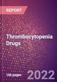 Thrombocytopenia Drugs in Development by Stages, Target, MoA, RoA, Molecule Type and Key Players- Product Image