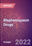 Blepharospasm Drugs in Development by Stages, Target, MoA, RoA, Molecule Type and Key Players- Product Image