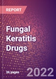 Fungal Keratitis Drugs in Development by Stages, Target, MoA, RoA, Molecule Type and Key Players- Product Image