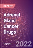 Adrenal Gland Cancer Drugs in Development by Stages, Target, MoA, RoA, Molecule Type and Key Players- Product Image