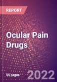 Ocular Pain Drugs in Development by Stages, Target, MoA, RoA, Molecule Type and Key Players- Product Image