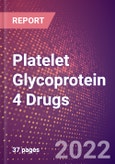 Platelet Glycoprotein 4 Drugs in Development by Therapy Areas and Indications, Stages, MoA, RoA, Molecule Type and Key Players- Product Image