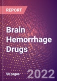 Brain Hemorrhage Drugs in Development by Stages, Target, MoA, RoA, Molecule Type and Key Players- Product Image
