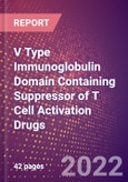 V Type Immunoglobulin Domain Containing Suppressor of T Cell Activation Drugs in Development by Therapy Areas and Indications, Stages, MoA, RoA, Molecule Type and Key Players- Product Image