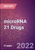microRNA 21 Drugs in Development by Therapy Areas and Indications, Stages, MoA, RoA, Molecule Type and Key Players- Product Image