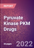 Pyruvate Kinase PKM Drugs in Development by Therapy Areas and Indications, Stages, MoA, RoA, Molecule Type and Key Players- Product Image