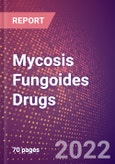 Mycosis Fungoides Drugs in Development by Stages, Target, MoA, RoA, Molecule Type and Key Players- Product Image