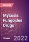 Mycosis Fungoides Drugs in Development by Stages, Target, MoA, RoA, Molecule Type and Key Players - Product Thumbnail Image
