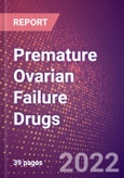 Premature Ovarian Failure Drugs in Development by Stages, Target, MoA, RoA, Molecule Type and Key Players- Product Image