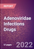 Adenoviridae Infections Drugs in Development by Stages, Target, MoA, RoA, Molecule Type and Key Players- Product Image