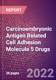 Carcinoembryonic Antigen Related Cell Adhesion Molecule 5 Drugs in Development by Therapy Areas and Indications, Stages, MoA, RoA, Molecule Type and Key Players- Product Image