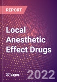Local Anesthetic Effect Drugs in Development by Stages, Target, MoA, RoA, Molecule Type and Key Players- Product Image