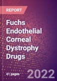 Fuchs Endothelial Corneal Dystrophy Drugs in Development by Stages, Target, MoA, RoA, Molecule Type and Key Players- Product Image