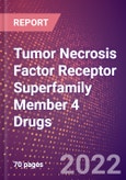 Tumor Necrosis Factor Receptor Superfamily Member 4 Drugs in Development by Therapy Areas and Indications, Stages, MoA, RoA, Molecule Type and Key Players- Product Image