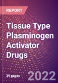 Tissue Type Plasminogen Activator Drugs in Development by Therapy Areas and Indications, Stages, MoA, RoA, Molecule Type and Key Players- Product Image