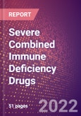 Severe Combined Immune Deficiency Drugs in Development by Stages, Target, MoA, RoA, Molecule Type and Key Players- Product Image