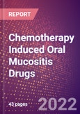 Chemotherapy Induced Oral Mucositis Drugs in Development by Stages, Target, MoA, RoA, Molecule Type and Key Players- Product Image