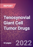 Tenosynovial Giant Cell Tumor Drugs in Development by Stages, Target, MoA, RoA, Molecule Type and Key Players- Product Image