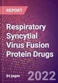 Respiratory Syncytial Virus Fusion Protein Drugs in Development by Therapy Areas and Indications, Stages, MoA, RoA, Molecule Type and Key Players- Product Image