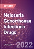 Neisseria Gonorrhoeae Infections Drugs in Development by Stages, Target, MoA, RoA, Molecule Type and Key Players- Product Image