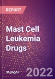 Mast Cell Leukemia Drugs in Development by Stages, Target, MoA, RoA, Molecule Type and Key Players- Product Image