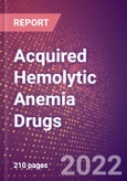 Acquired Hemolytic Anemia Drugs in Development by Stages, Target, MoA, RoA, Molecule Type and Key Players- Product Image
