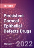 Persistent Corneal Epithelial Defects Drugs in Development by Stages, Target, MoA, RoA, Molecule Type and Key Players- Product Image