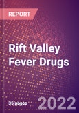 Rift Valley Fever Drugs in Development by Stages, Target, MoA, RoA, Molecule Type and Key Players- Product Image