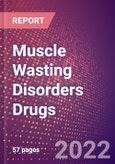 Muscle Wasting Disorders Drugs in Development by Stages, Target, MoA, RoA, Molecule Type and Key Players- Product Image