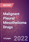 Malignant Pleural Mesothelioma Drugs in Development by Stages, Target, MoA, RoA, Molecule Type and Key Players- Product Image