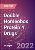 Double Homeobox Protein 4 Drugs in Development by Therapy Areas and Indications, Stages, MoA, RoA, Molecule Type and Key Players- Product Image
