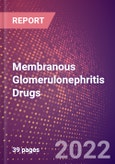 Membranous Glomerulonephritis Drugs in Development by Stages, Target, MoA, RoA, Molecule Type and Key Players- Product Image