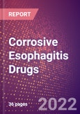 Corrosive Esophagitis Drugs in Development by Stages, Target, MoA, RoA, Molecule Type and Key Players- Product Image