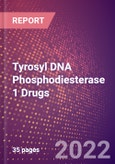 Tyrosyl DNA Phosphodiesterase 1 Drugs in Development by Therapy Areas and Indications, Stages, MoA, RoA, Molecule Type and Key Players- Product Image