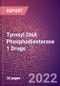 Tyrosyl DNA Phosphodiesterase 1 Drugs in Development by Therapy Areas and Indications, Stages, MoA, RoA, Molecule Type and Key Players - Product Thumbnail Image