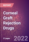 Corneal Graft Rejection Drugs in Development by Stages, Target, MoA, RoA, Molecule Type and Key Players- Product Image
