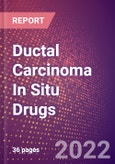 Ductal Carcinoma In Situ Drugs in Development by Stages, Target, MoA, RoA, Molecule Type and Key Players- Product Image