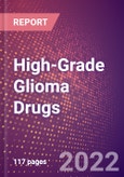 High-Grade Glioma Drugs in Development by Stages, Target, MoA, RoA, Molecule Type and Key Players- Product Image