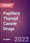 Papillary Thyroid Cancer Drugs in Development by Stages, Target, MoA, RoA, Molecule Type and Key Players- Product Image