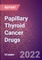 Papillary Thyroid Cancer Drugs in Development by Stages, Target, MoA, RoA, Molecule Type and Key Players - Product Thumbnail Image