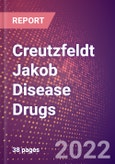 Creutzfeldt Jakob Disease Drugs in Development by Stages, Target, MoA, RoA, Molecule Type and Key Players- Product Image