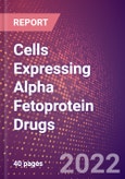 Cells Expressing Alpha Fetoprotein Drugs in Development by Therapy Areas and Indications, Stages, MoA, RoA, Molecule Type and Key Players- Product Image
