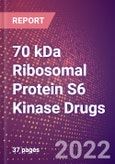 70 kDa Ribosomal Protein S6 Kinase Drugs in Development by Therapy Areas and Indications, Stages, MoA, RoA, Molecule Type and Key Players- Product Image