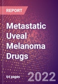 Metastatic Uveal Melanoma Drugs in Development by Stages, Target, MoA, RoA, Molecule Type and Key Players- Product Image