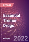 Essential Tremor Drugs in Development by Stages, Target, MoA, RoA, Molecule Type and Key Players- Product Image