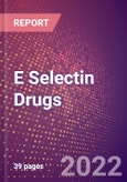 E Selectin Drugs in Development by Therapy Areas and Indications, Stages, MoA, RoA, Molecule Type and Key Players- Product Image