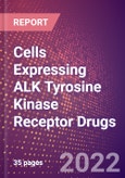 Cells Expressing ALK Tyrosine Kinase Receptor Drugs in Development by Therapy Areas and Indications, Stages, MoA, RoA, Molecule Type and Key Players- Product Image