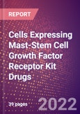Cells Expressing Mast-Stem Cell Growth Factor Receptor Kit Drugs in Development by Therapy Areas and Indications, Stages, MoA, RoA, Molecule Type and Key Players- Product Image
