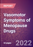 Vasomotor Symptoms of Menopause Drugs in Development by Stages, Target, MoA, RoA, Molecule Type and Key Players- Product Image